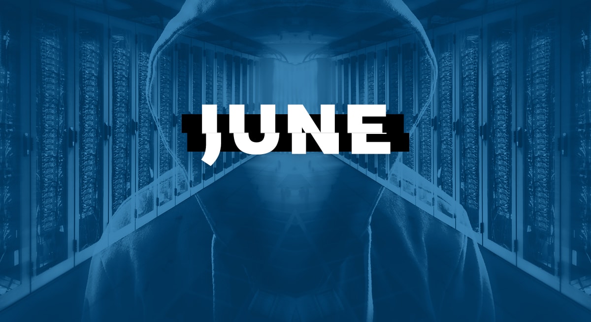Top Cyber Attacks of June
