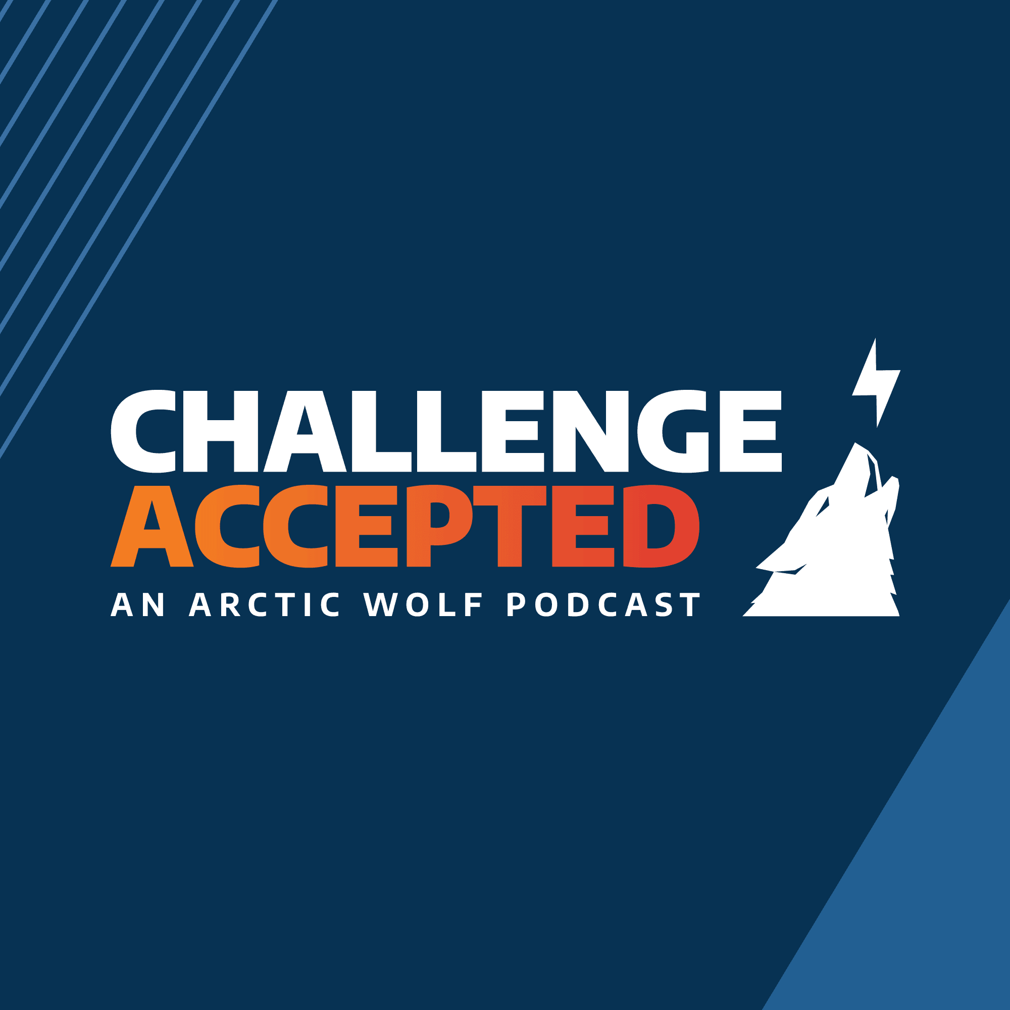 Arctic Wolf Challenge Accepted Podcast