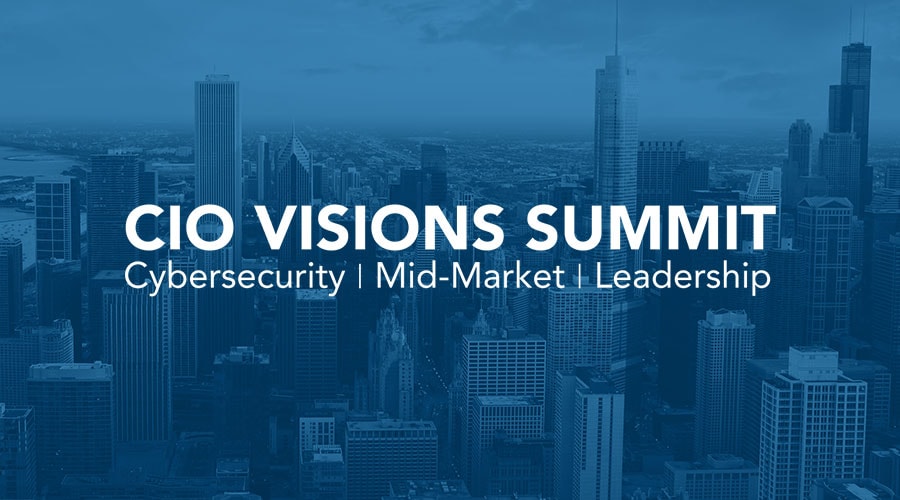 CIO VISIONS Summit (Cybersecurity | Mid-Market | Leadership) event thumbnail